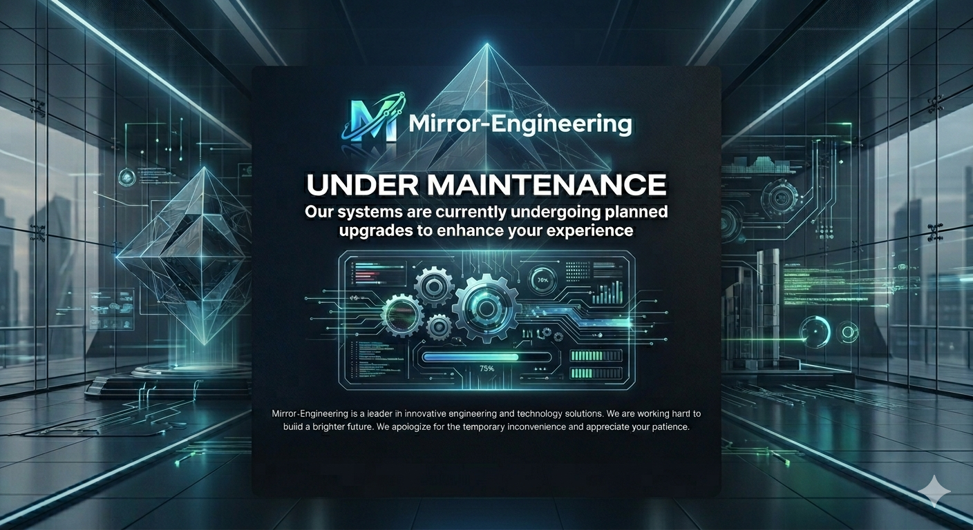 Mirror-Engineering Under Maintenance